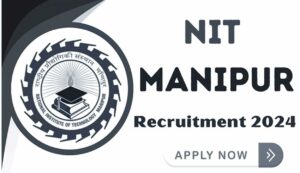 Nit manipur recruitment 2024