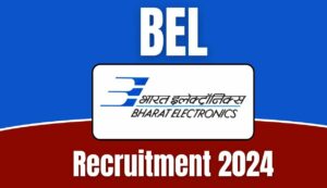 BEL Recruitment 2024