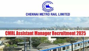 Cmrl am recruitment 2025