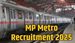 Mp metro recruitment 2025