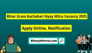 Bihar nyaya mitra recruitment